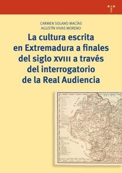 La cultura escrita en Extremadura a finales del siglo XVIII a través del interrogatorio  "de la Real Audiencia"
