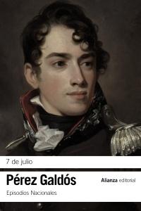 7 de Julio  "(Episodios Nacionales - 15. Segunda Serie)"