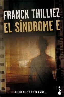 El síndrome E "(Serie Lucie Henebelle y Franck Sharko - 5)". 