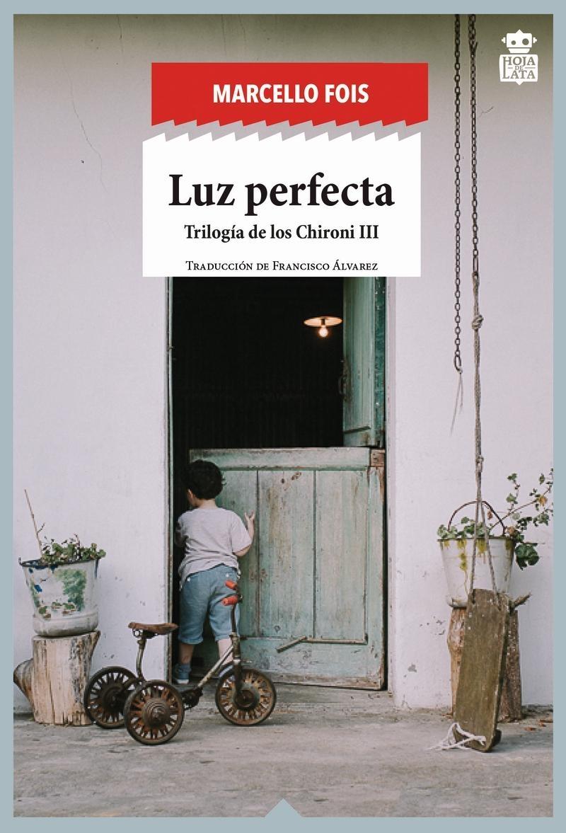 Luz perfecta "Trilogía de los Chironi - III"