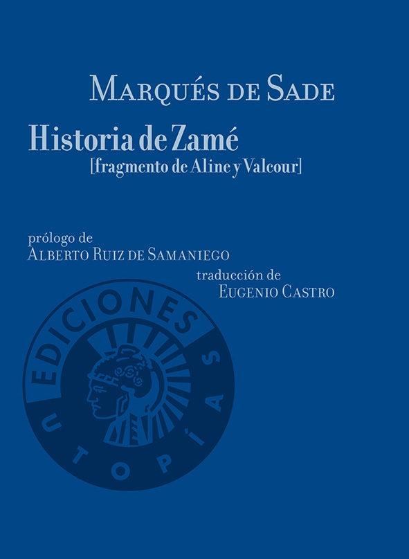 Historia de Zamé "(Fragmento de "Aline y Valcour")"