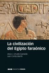 La civilización del Egipto faraónico. 