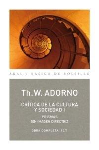 Obra completa, 10/1 - Crítica de la cultura y sociedad - I . 