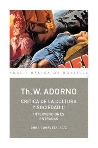 Obra completa, 10/2  - Crítica de la cultura y sociedad II . 