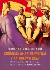 Cronicas de la Republica y la guerra civil. 