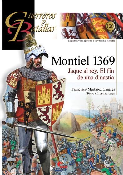 Montiel 1369. Jaque al rey. El fin de una dinastía. 