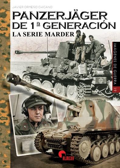 Panzerjäger de 1ª generación. La serie Marder. 