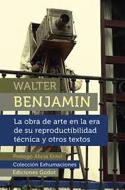 La obra de arte en la era de su reproductibilidad técnica y otros textos. 