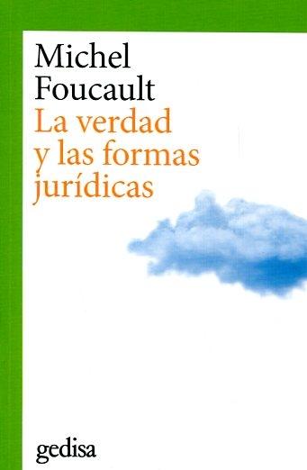 La verdad y las formas jurídicas 