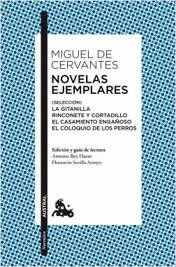 Novelas ejemplares (Selección) "La Gitanilla / Rinconete y Cortadillo / El casamiento engañoso / El coloquio de los perros"
