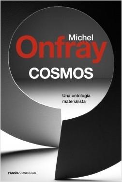 Cosmos. Una ontología materialista "(Breve enciclopedia del mundo - 1)".