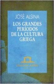 Los grandes períodos de la cultura griega. 