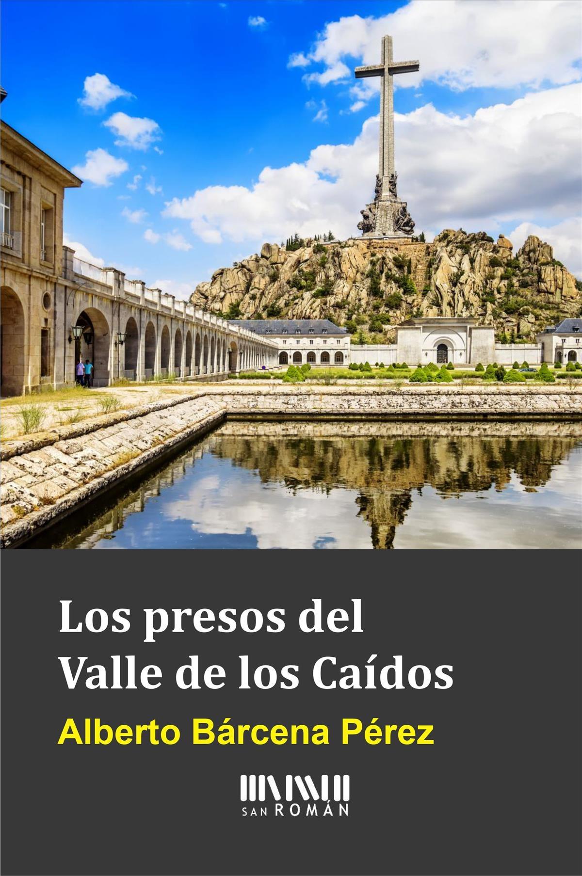 Los presos del Valle de los Caídos. 