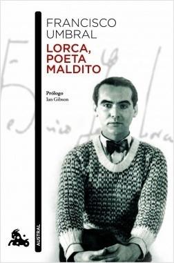 Lorca, poeta maldito. 