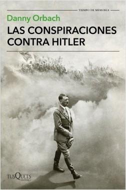 Las conspiraciones contra Hitler