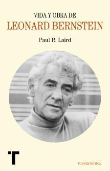 Vida y obra de Leonard Bernstein