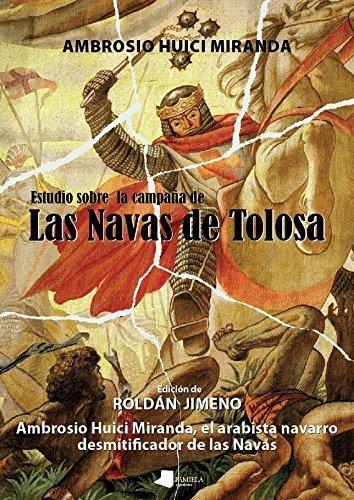 Estudio sobre la campaña de Las Navas de Tolosa. 