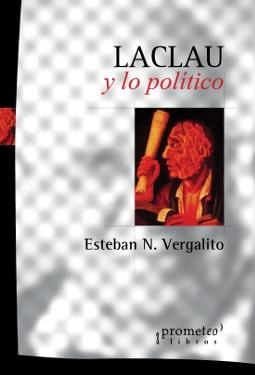 Laclau y lo político. 