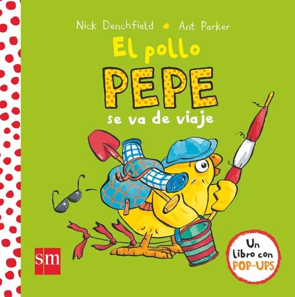 El pollo Pepe se va de viaje "(Un libro con pop-ups)"
