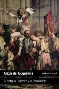 El Antiguo Régimen y la Revolución.