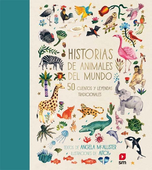 Historias de animales del mundo "50 cuentos y leyendas tradicionales"