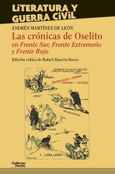 Las crónicas de Oselito en "Frente Sur", "Frente Extremeño" y "Frente Rojo"