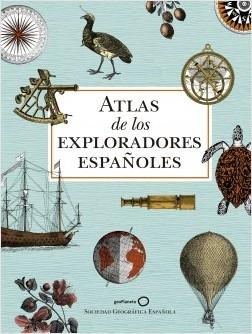 Atlas de los exploradores españoles.