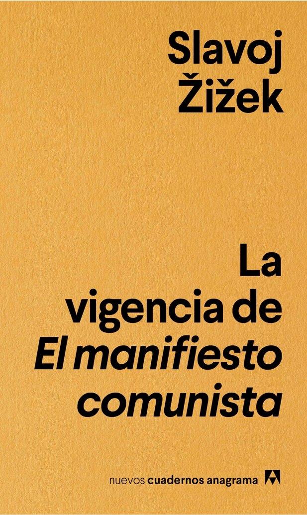 La vigencia de El manifiesto comunista.