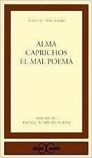 Alma. Caprichos. El mal poeta