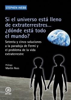 Si el universo está lleno de extraterrestres... ¿dónde está todo el mundo? . Setenta y cinco soluciones  " Setenta y cinco soluciones a la paradoja de Fermi y el problema de la vida extraterrestre "