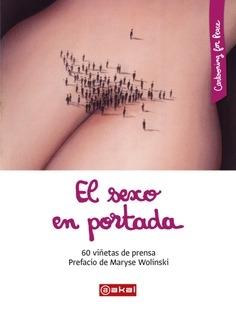 Sexo en portada. 60 viñetas de prensa. 