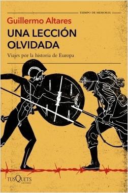 Una lección olvidada. Viajes por la historia de Europa