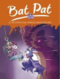 Bat Pat - 43: El retorno del pirata Dientedeoro