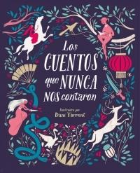 Los cuentos que nunca nos contaron.