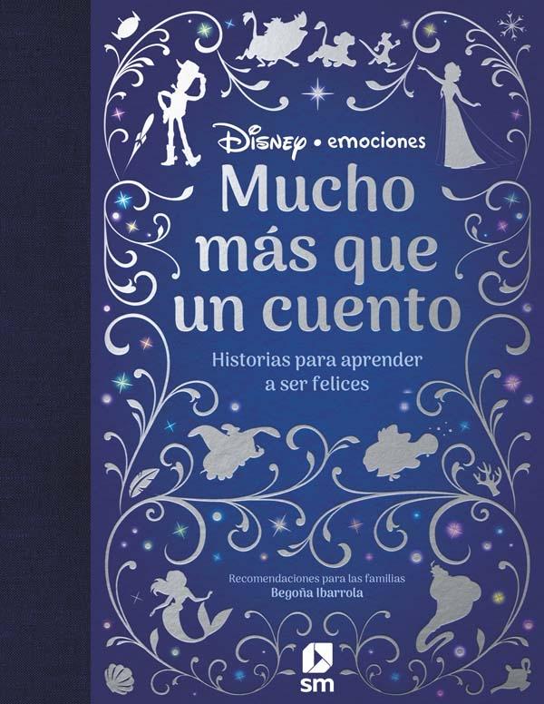 Mucho más que un cuento. Historias para aprender a ser felices "(Disney Emociones)"