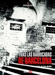 Tras las barricadas de Barcelona. La fraternidad sueca en la guerra de España.