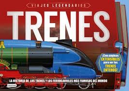 Trenes. Viajes legendarios.