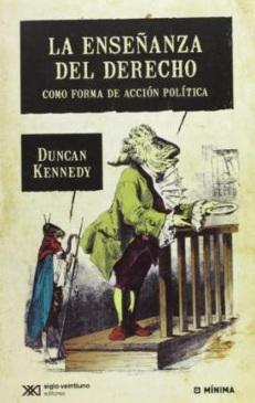 La enseñanza del derecho "Como forma de acción política". 