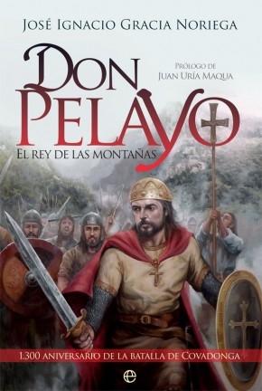 Don Pelayo: El rey de las montañas. 