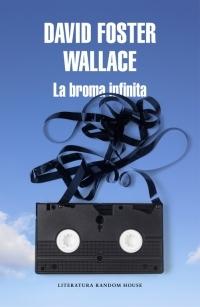 La broma infinita.