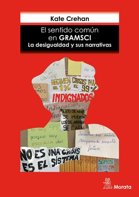 El sentido común en Gramsci "La desigualdad y sus narrativas"