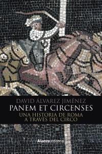 Panem et circenses. Una historia de Roma a través del circo