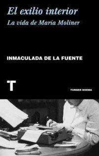 El exilio interior "La vida de María Moliner"