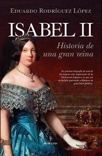 Isabel II. Historia de una gran reina. 