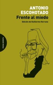 Frente al miedo.