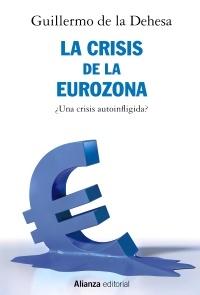 La crisis de la Eurozona ¿Una crisis autoinfligida?