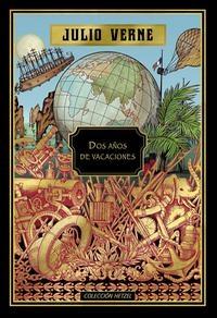 Dos años de vacaciones.