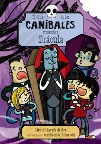 El Club de los Caníbales muerde a Drácula "(El Club de los Caníbales - 2)"