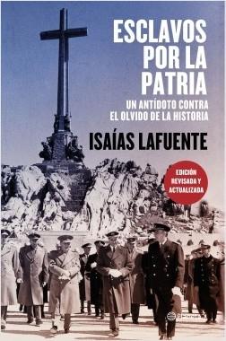 Esclavos por la patria "Un antídoto contra el olvido de la historia". 