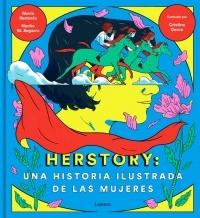 Herstory: Una historia ilustrada de las mujeres. 